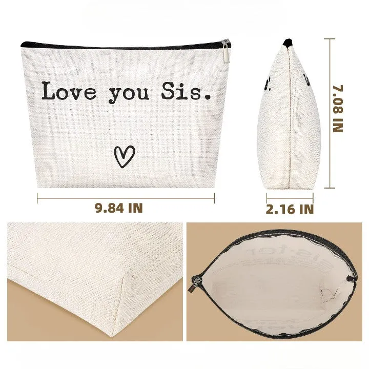 Love you Little Sis. Toiletry Bag