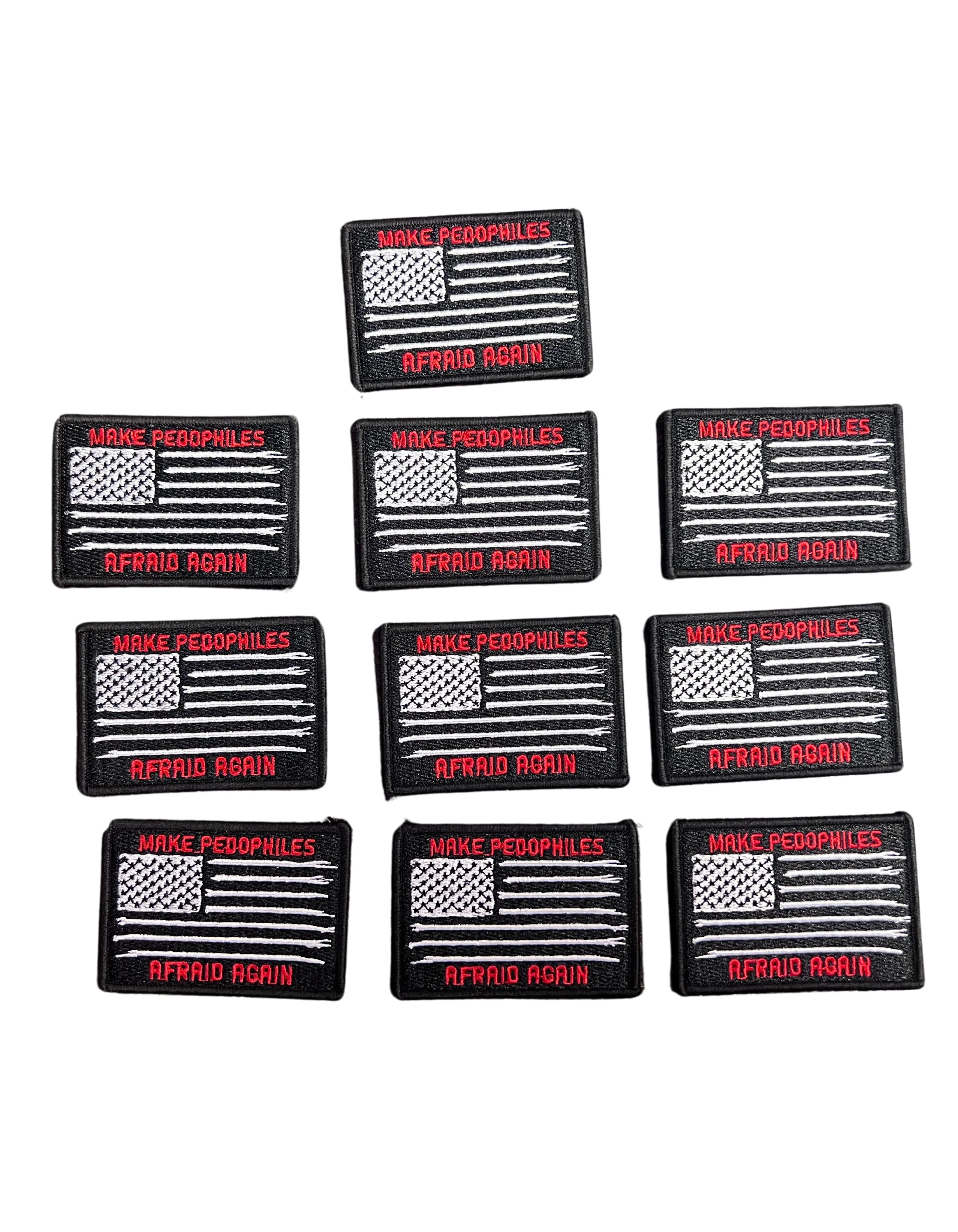 MAKE PEDOPHILES AFRAID AGAIN VELCRO PATCHES